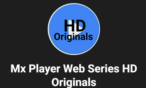 MX Player Web Series HD Originals